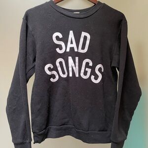 Black 'Sad Songs' Sweatshirt